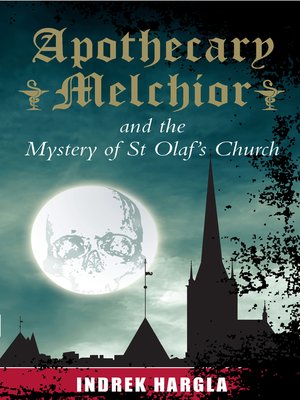 cover image of Apothecary Melchior and the Mystery of St Olaf's Church